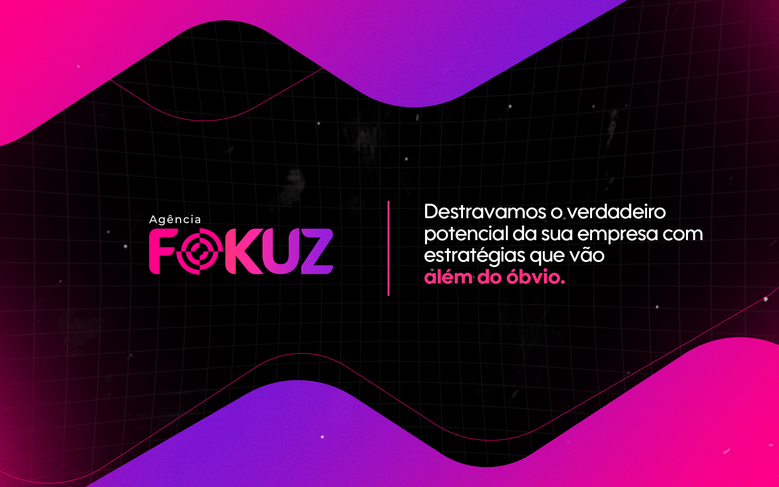 Agência Fokuz: destravamos o verdadeiro potencial da sua empresa com estratégias que vão além do óbvio